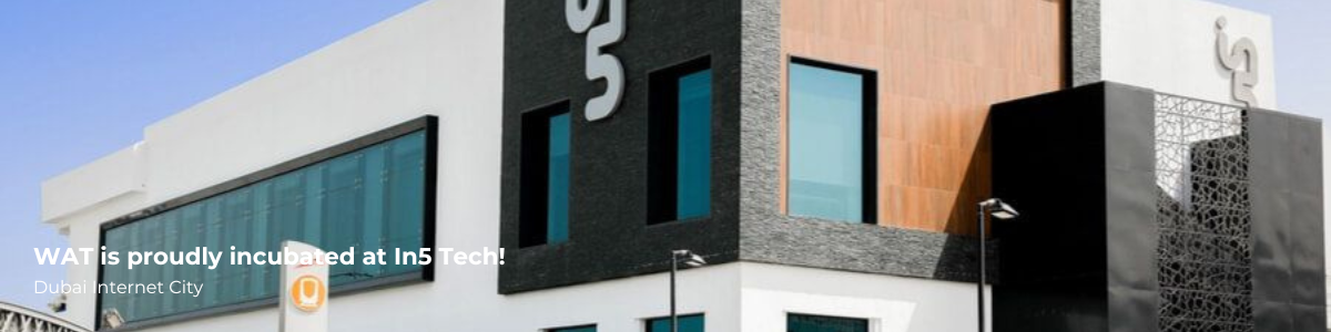 wat proudly incubated at In5 Tech!